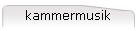 kammermusik